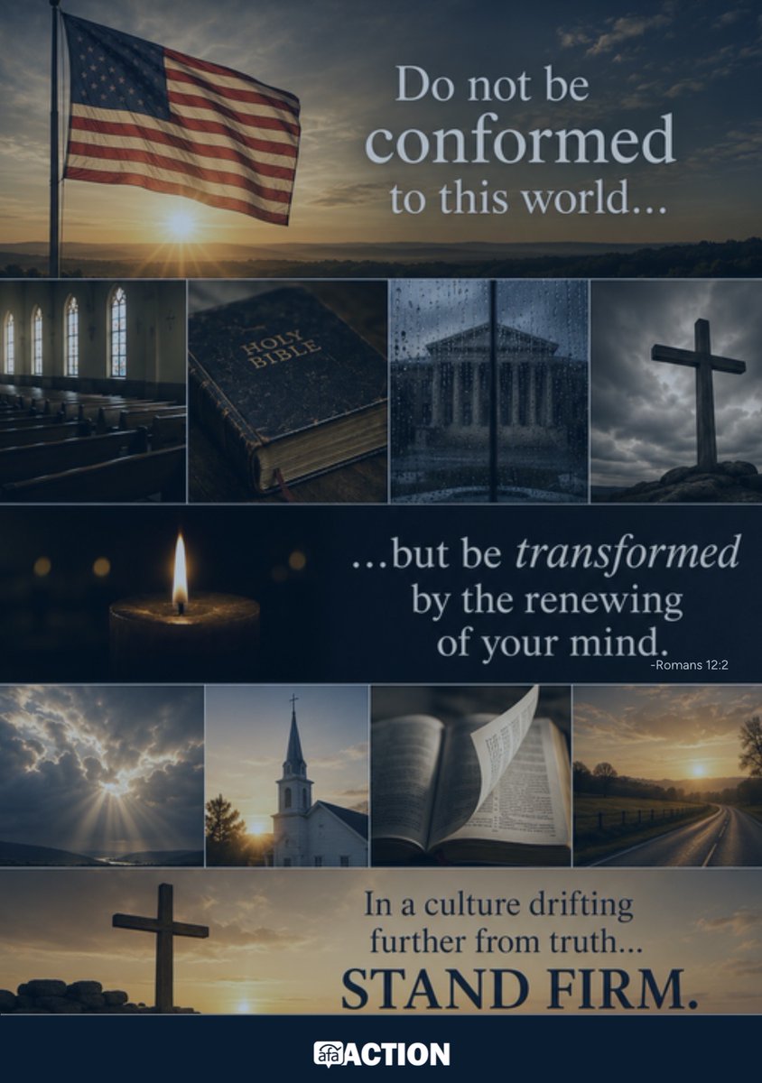 AFAAction's tweet photo. “Do not be conformed to this world, but be transformed by the renewing of your mind…” 
— Romans 12:2

In a culture constantly shifting further from truth, Christians are called to stand firm, think biblically, and live courageously. https://t.co/kNTi6Zplj6