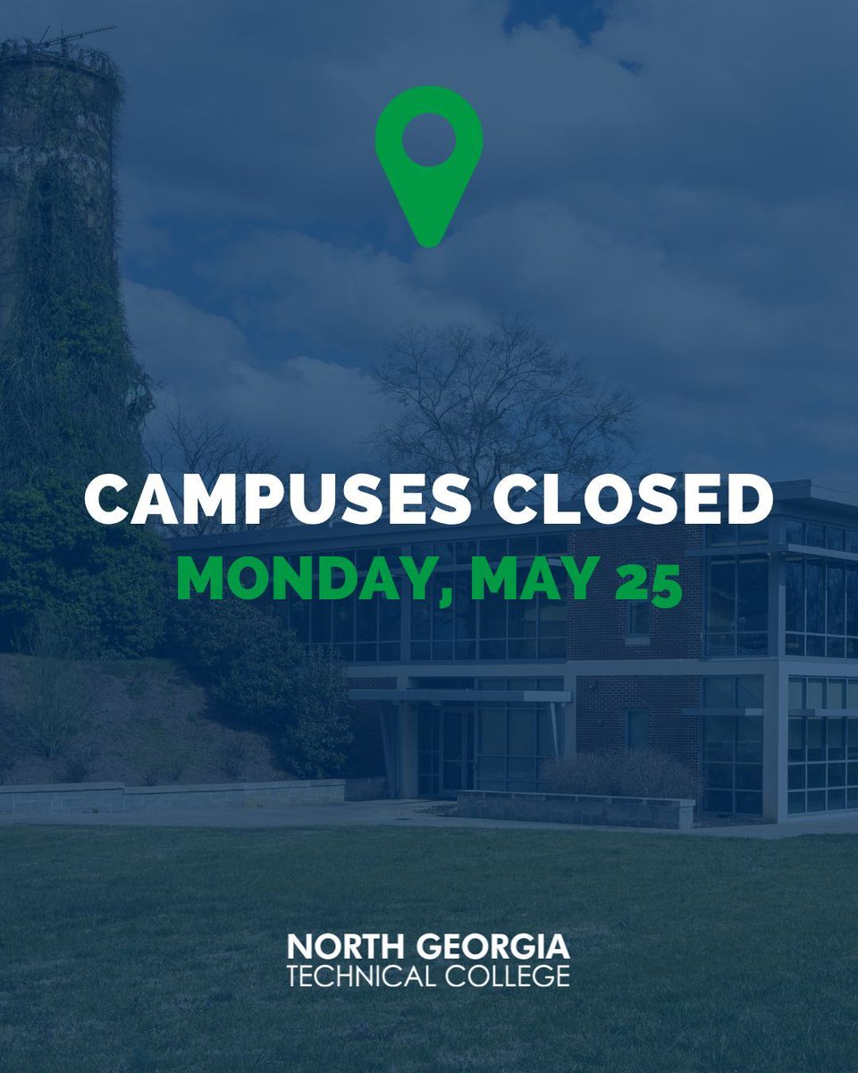 ngtc's tweet photo. All NGTC campuses will be closed Monday, May 25th in observance of Memorial Day. https://t.co/9QWKS3SNmh