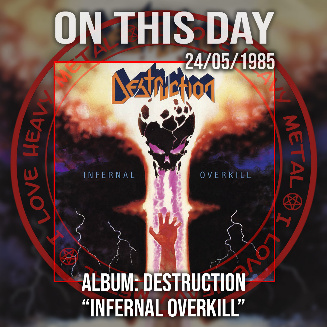 May 24th, 1985 - #Destruction released “Infernal Overkill” 💥 Our