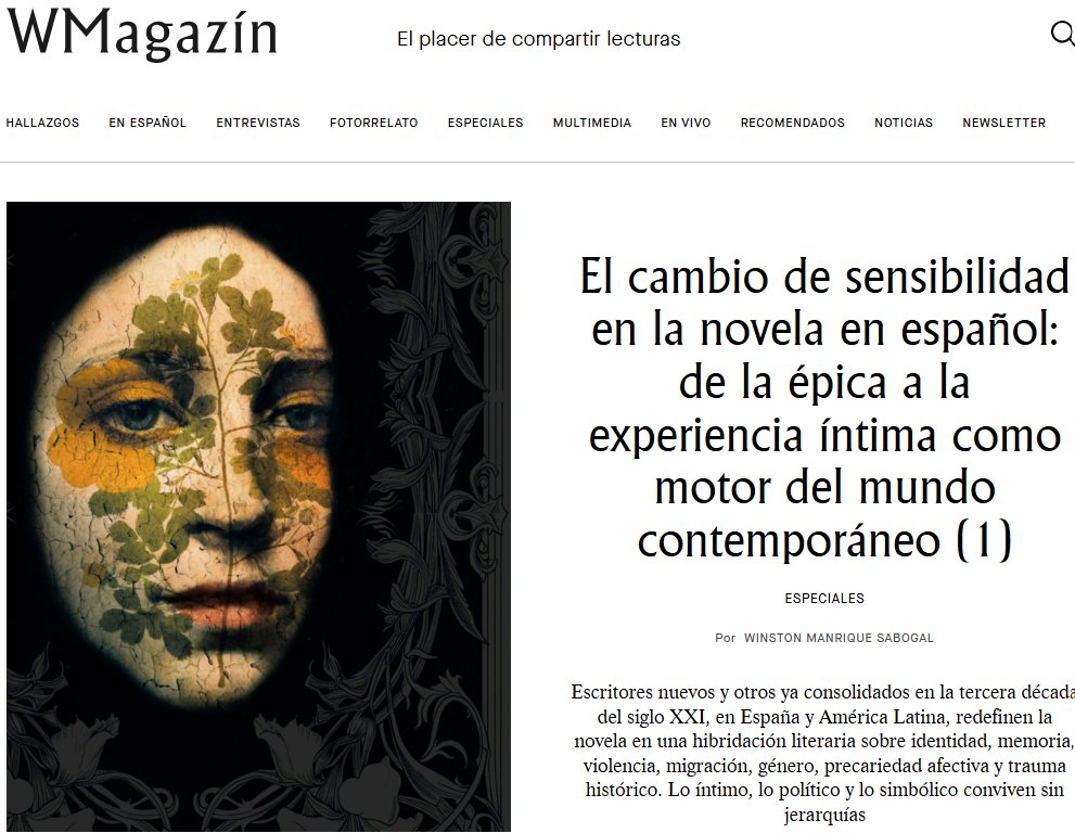 WinstonManrique's tweet photo. El cambio de sensibilidad en la #novela en español: de la épica a la experiencia íntima como motor del mundo contemporáneo. Escritores nuevos y otros ya consolidados en esta década, en #España y #AméricaLatina, redefinen la novela. Especial WMagazín. 👉https://t.co/6AEs89JgSQ https://t.co/FBt2sJjZoo