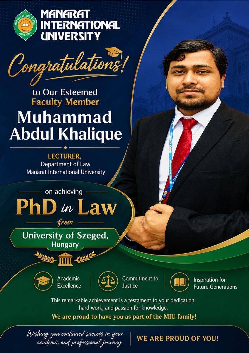 ManaratOfficial's tweet photo. Congratulations to Our Esteemed Faculty Member!
Manarat International University proudly congratulates Muhammad Abdul Khalique, Lecturer, Department of Law, MIU, on achieving the prestigious PhD in Law from the University of Szeged, Hungary. https://t.co/XzK6IKeIxR