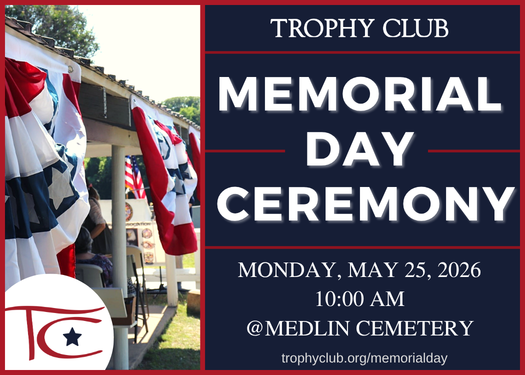 TrophyClubGov's tweet photo. 🇺🇸 Honoring Our Heroes This Memorial Day 🪖🎖️ Tomorrow, we pause to honor the brave men and women who gave their lives in service to our nation. Rain or shine, we invite you to join us at 10 AM for the annual Memorial Day Ceremony at Medlin Cemetery. https://t.co/hVZr81QSgQ https://t.co/ygKtYubCIM