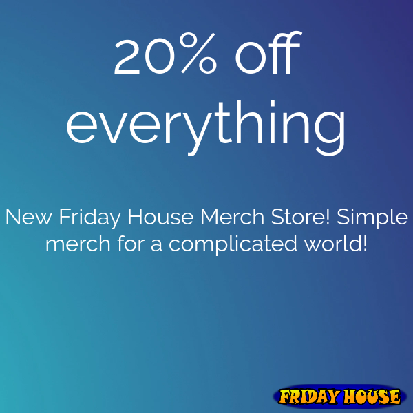 realFridayHouse's tweet photo. Friday House now has an official merch store! Come by, look around, and grab something strange, stylish, or just plain fun.

 https://t.co/gJNxBa4xpc https://t.co/MkATnZHjix