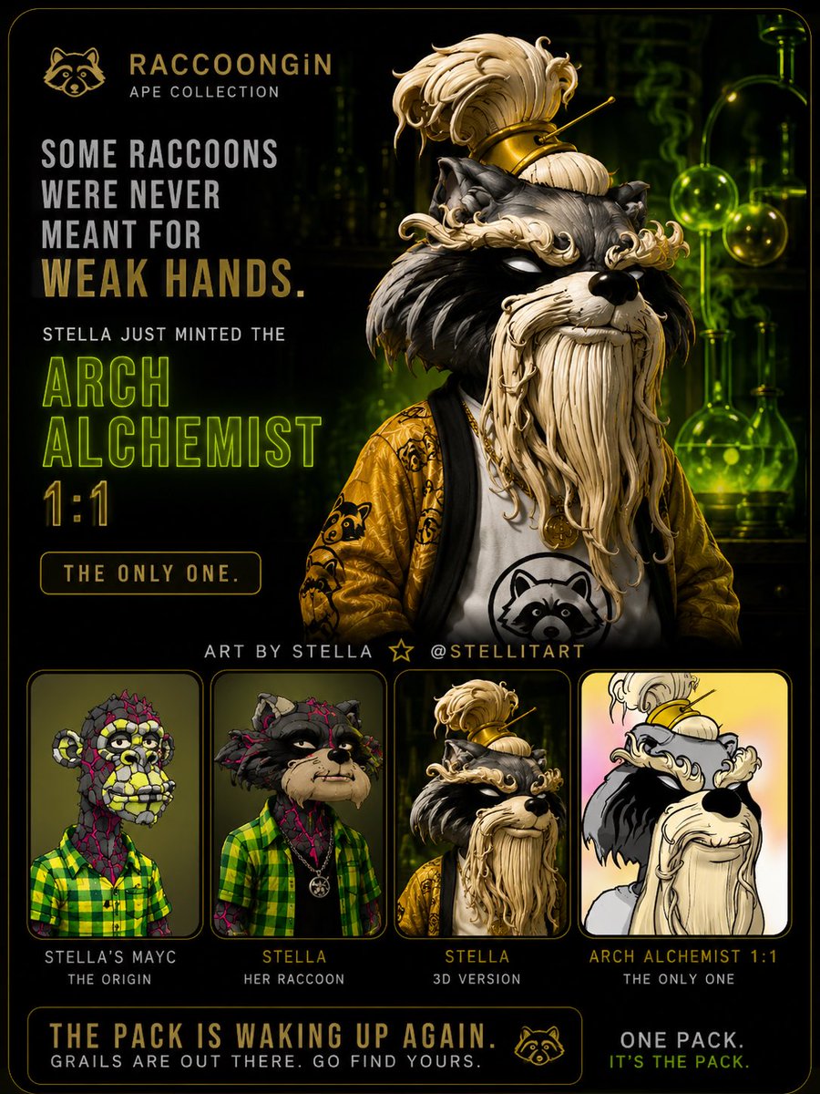 RaccoonGin's tweet photo. The mint started long ago

but hidden grails are STILL out there 🦝⚡

@stellitart minted
ARCH ALCHEMIST 1:1
THE ONLY ONE

and there are still 11 special gifts waiting to be found

the collection was sleeping
now the pack is waking up again

real collectors know
sometimes the rarest pieces are found last

ONE PACK
ITS THE PACK

MINT IN BIO