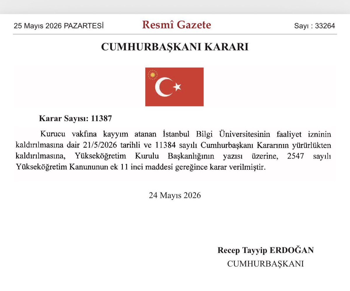 suatkilic's tweet photo. Bilgi Üniversitesi’nin faaliyet izni, 21/05/2026 tarihinde Cumhurbaşkanı Kararı ile iptal edildi.

24/05/2026 tarihinde, birkaç dakika önce Cumhurbaşkanı Kararı ile önceki karar kaldırıldı.

Bilgi Üniversitesi eğitim öğretime devam ediyor! 

Cumhurbaşkanlığı Hükümet Sistemi :) https://t.co/h0JcePDLLl