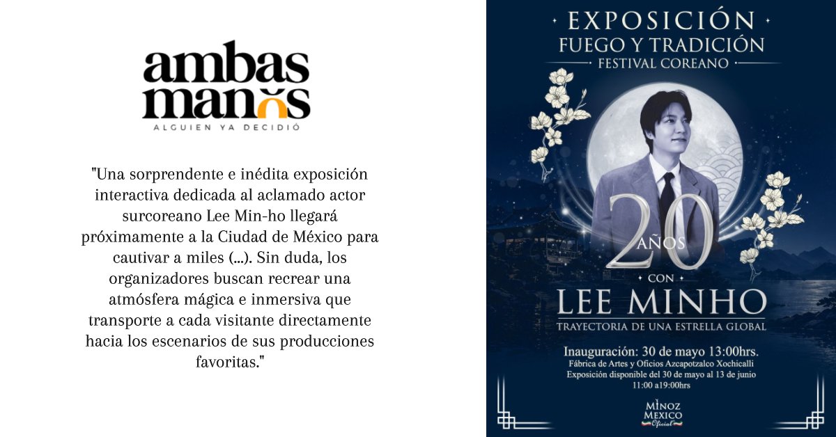 MinozMexOficial's tweet photo. ¡Llegó el momento de celebrar! Ven a pasar una tarde increíble en la Exposición #FuegoYTradición Festival Coreano por los 20 años de carrera de @ActorLeeMinHo. Inauguración este 30 de mayo a las 13:00 hrs en el @FAROAzcapo. ¡Acceso libre! #debut_20th_anniversary #LeeMinHo #MinozMexicoOficial 
Gracias @Ambas_Manos 
https://t.co/vFBONVqvea