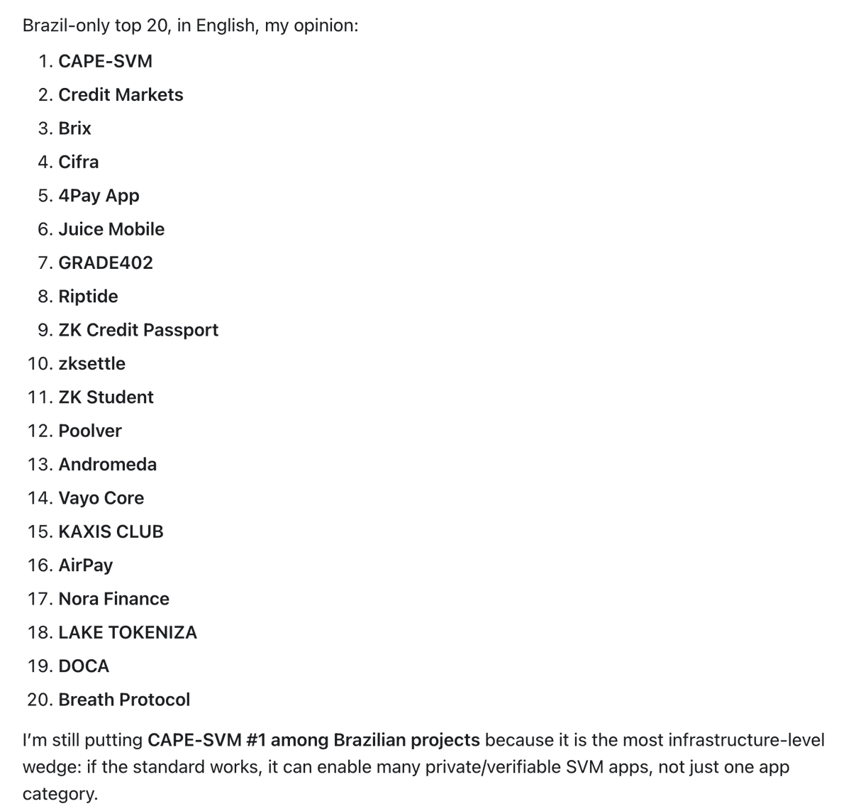 michael2xl's tweet photo. Download 2858 projects from @colosseum Frontier.
I asked the top 20 to the GPT 5.5. Funny fact, it gave the top 3 to my project globally and top 1 in Brazil.
GPT: "Iโm still putting CAPE-SVM #1 among Brazilian projects because it is the most infrastructure-level wedge: if the standard works, it can enable many private/verifiable SVM apps, not just one app category".