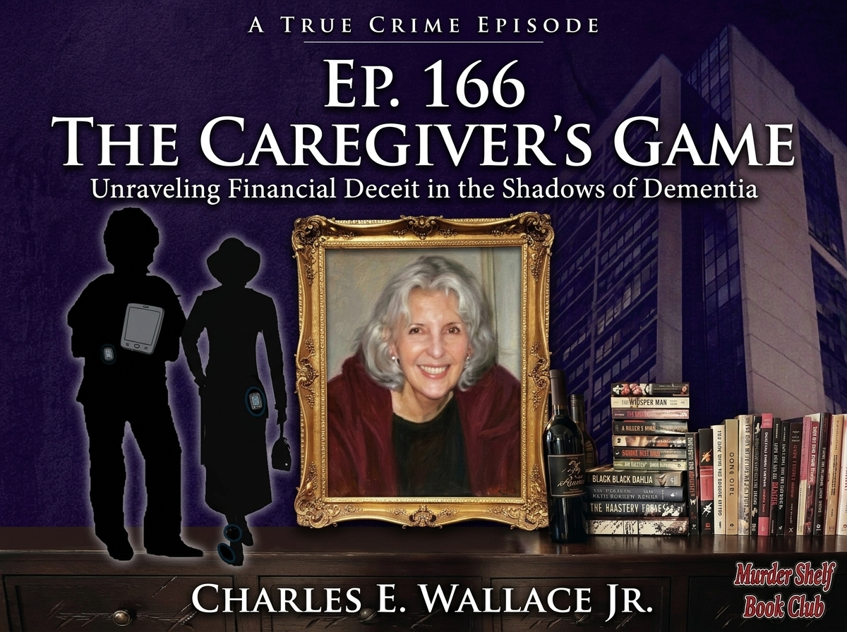 shelf_club's tweet photo. The Caregiver's Game: Unraveling Financial Deceit in the Shadows of Dementia by Charles Wallace.
DO NOT LET THIS HAPPEN TO YOU!
https://t.co/P5vFzt9Y00
#truecrime #podcast #alzheimers #truecrimebooks #eldercare #crimecon2026 #CreatorsRow
#applepodcasts #Spotify #truecrimebooks