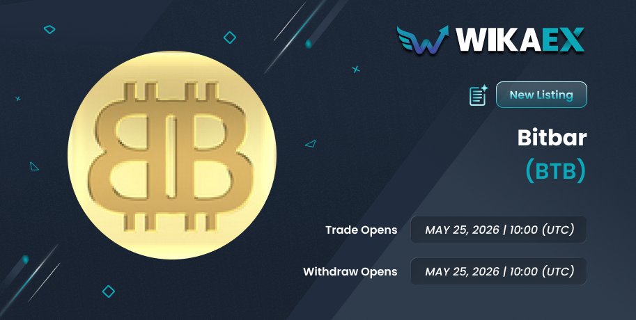 Wika_Native's tweet photo. Bitbar (btb) Now Trading in Wikaex Innovation Zone — May 25 2026

Listing Timeline
- Deposit Opening: May 25 2026
- Withdrawal Opening: May 25 2026
- Trading Launch: May 25 2026

https://t.co/nRho7DZHKa

@spider_BTB https://t.co/guUb3Rs6ym https://t.co/MTTBtPDlzZ