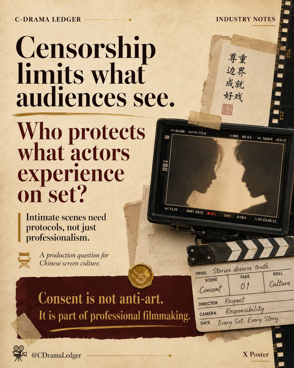 cdramaledger's tweet photo. In Chinese film and TV, explicit sexual content is already heavily restricted on screen.

But censorship is not the same thing as actor protection.

As C-dramas expand globally, professionalism should also mean clearer rules around consent, bodily boundaries, and on-set safety. https://t.co/qavIUTSst3