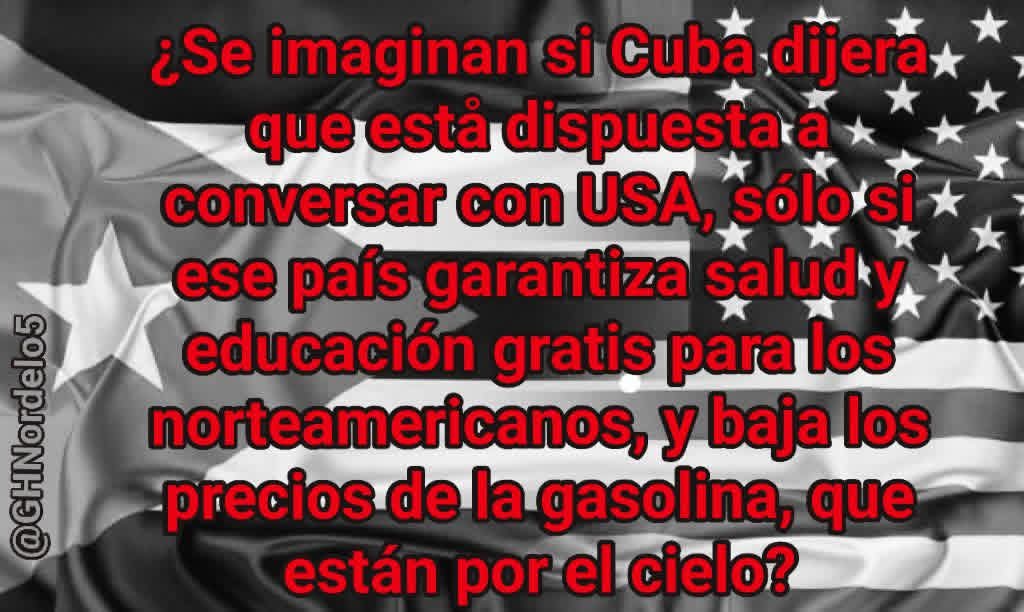 GHNordelo5's tweet photo. Cualquier negociación seria, con un país que se respete, tiene que ser de igual a igual, sin precondiciones. 
#Cuba #CDRCuba #LaPatriaSeDefiende #CubaNoSeRinde https://t.co/lP7FN31ld9