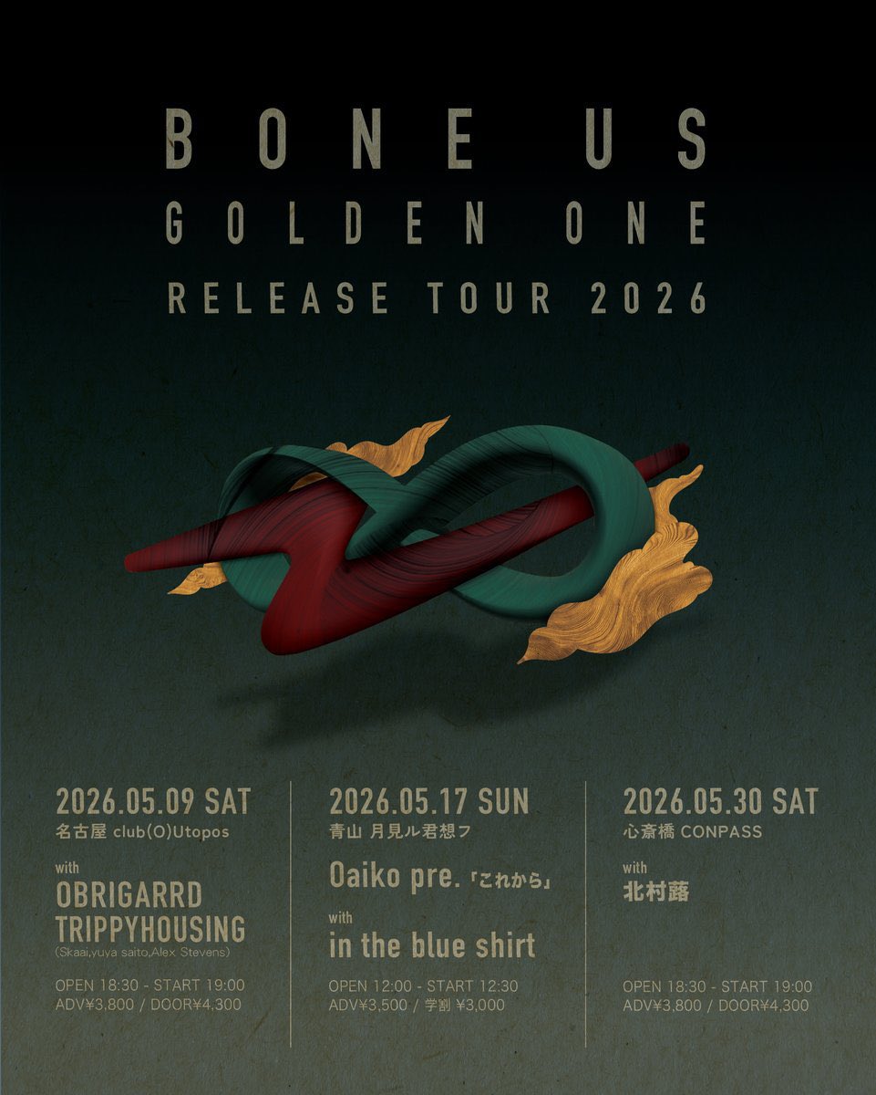 boneus_jp's tweet photo. 今週末はツアー最終日、心斎橋CONPASSにて演奏させていただきます。ぜひお越しください。

Bone Us "Golden One" Release Tour 2026

◼︎05.30(SAT) 大阪 心斎橋 CONPASS
w/ 北村蕗
OPEN 18:30 / START 19:00
ADV¥3,800 / DOOR¥4,300

TICKET：https://t.co/QxmbauA2tw https://t.co/5KjOwrHSH6