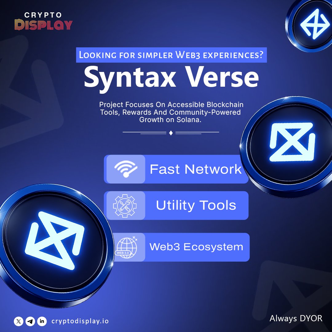 CryptoDisplayio's tweet photo. Ongoing Project 
Syntax Verse - Making Web3 Effortless on Solana

$SYNTAX brings utility tools, rewards, and seamless blockchain access.

For More - https://t.co/rvShvjfXgV 

#CryptoDisplay #SyntaxVerse #Crypto #SYNTAX #Web3Project #CryptoCommunity #token https://t.co/Clta4bYdAr