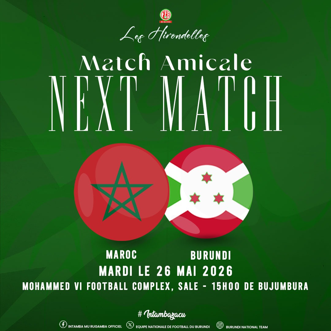 Intambaofficial's tweet photo. ๐จ NEXT MATCH ๐จ
MATCH AMICAL INTERNATIONAL
โ๏ธ Maroc ๐ฒ๐ฆ vs Burundi ๐ง๐ฎ
๐ Mohammed VI Football Complex, Sale
๐ 15h00 (Heure de Bujumbura)
๐
Mardi 26 Mai 2026
๐ฅ Tous derriรจre les Intamba mu Rugamba !
๐๐คโค๏ธ
#IntambaMuRugamba #IntambaZacu #Burundi #AllezLesHirondelles โฝ๐ง๐ฎโค๏ธ https://t.co/IMvoSTHM99