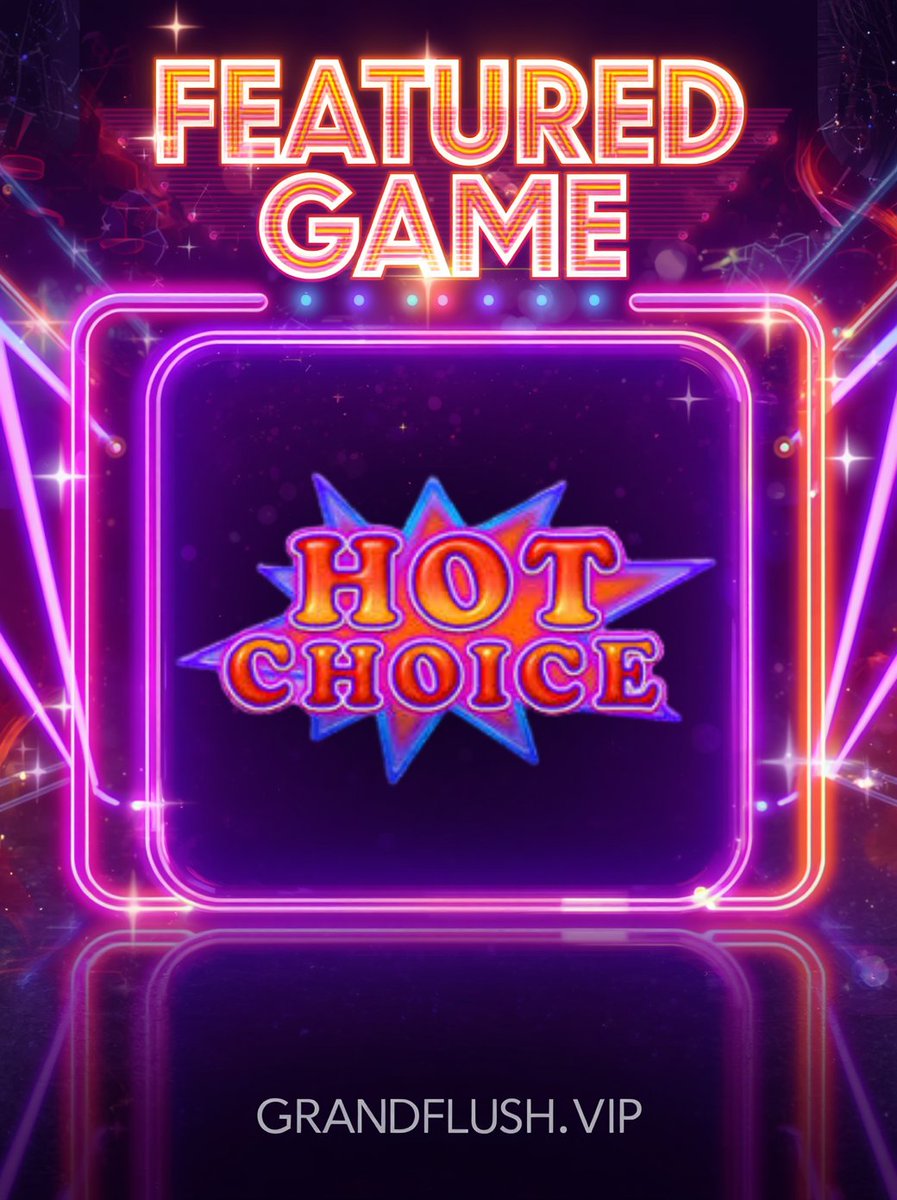 grandflushvip's tweet photo. 🔥 HOT CHOICE is LIVE on GRAND FLUSH VIP! 🎰✨
Spin into neon-powered wins and massive jackpots today!
https://t.co/T1bphQvWDl

#HotChoice #GrandFlushVIP #Slots #Jackpot https://t.co/prnfXZbtxa