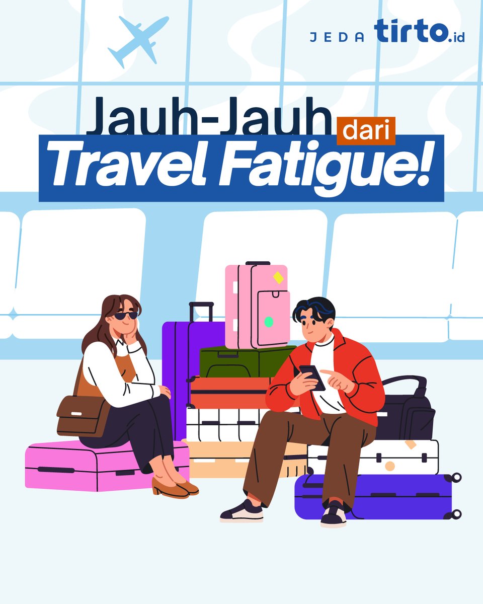 TirtoID's tweet photo. Liburan seharusnya jadi momen bersenang senang, bukan kelelahan yang diam diam bikin tubuh dan mental drop. Jaga kondisi fisik dan mental selama traveling agar travel fatigue tidak mengganggu perjalanan. #Jeda https://t.co/ZuuraqWQRH