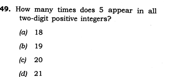 neetinsolanki's tweet photo. Q49: 🖐️ How many times does the digit '5' appear in all 2-digit positive integers? 10 times in the 50s (50-59), and 9 times as the unit digit in other decades (15, 25...). Total = 19! (Ans: b) #CSAT #NumberSystem #UPSC2026 https://t.co/3hBhbQLwLV