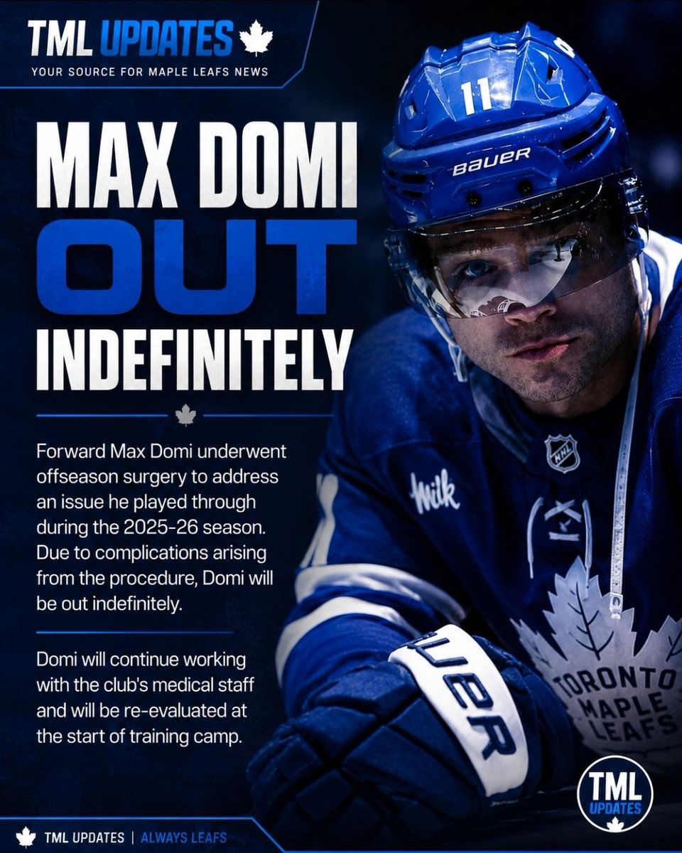 TMLUpdates1's tweet photo. INJURY UPDATE 🚨

Max Domi will be out indefinitely after undergoing offseason surgery to address an issue he played through during the 2025-26 season.

Domi will continue working with the Maple Leafs’ medical staff and is set to be re-evaluated at the start of training camp. https://t.co/ZDVb4gsWtX