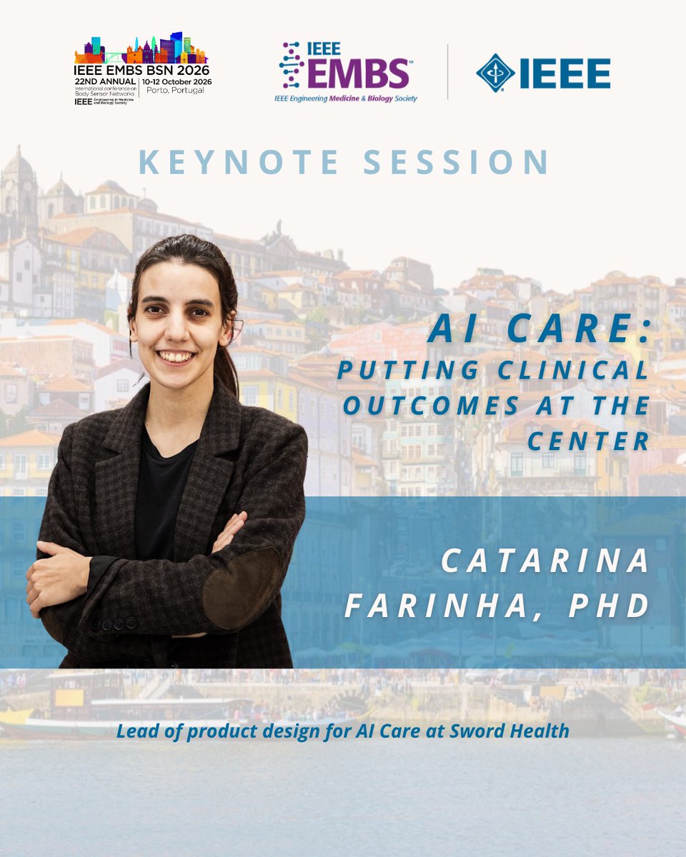 IEEEBSN's tweet photo. 🚨 Final BSN 2026 keynote announced

Catarina Farinha, PhD, Staff AI Product Manager at @swordhealth 🇵🇹🦄

🎤 “AI Care: Putting Clinical Outcomes At The Center”
📅 Papers and abstracts deadline: June 1, 2026
Keynotes: https://t.co/FD0eOBqs51 @IEEEembs https://t.co/nlsNJXUWFy
