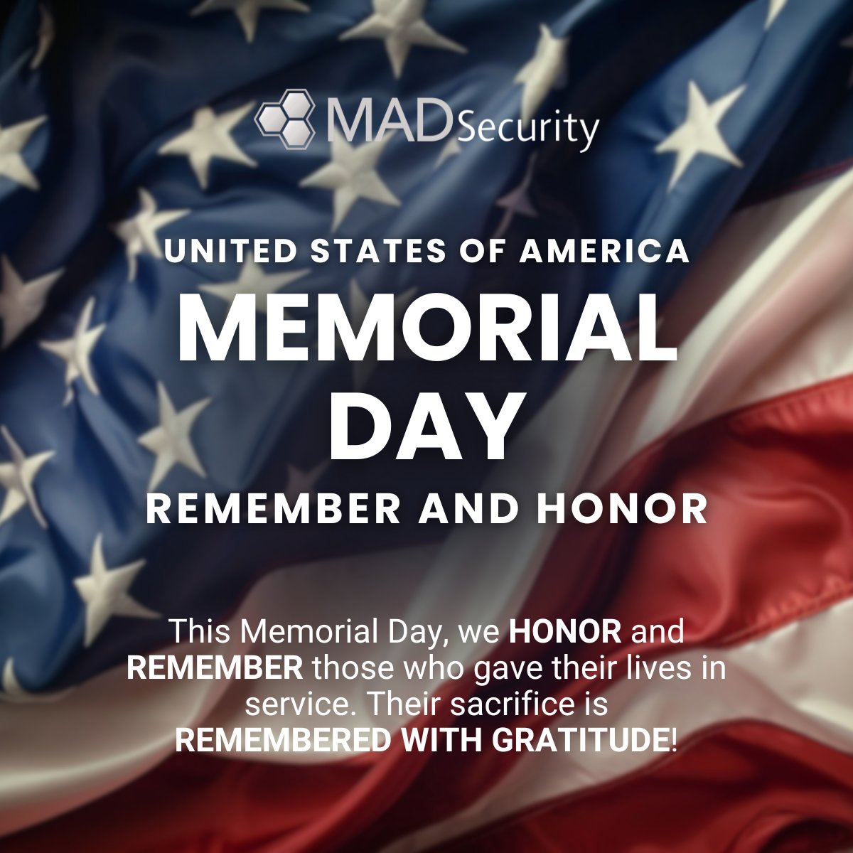 MADSecurityLLC's tweet photo. We honor the heroes who gave their lives in service to the United States.
We remember the fallen with gratitude. And we honor them through our commitment to protect what matters to us!
#MADSecurity #HonorAndRemember #MemorialDay #ServiceAndSacrifice #ThankYouHeroes https://t.co/BeXu8jDgHE