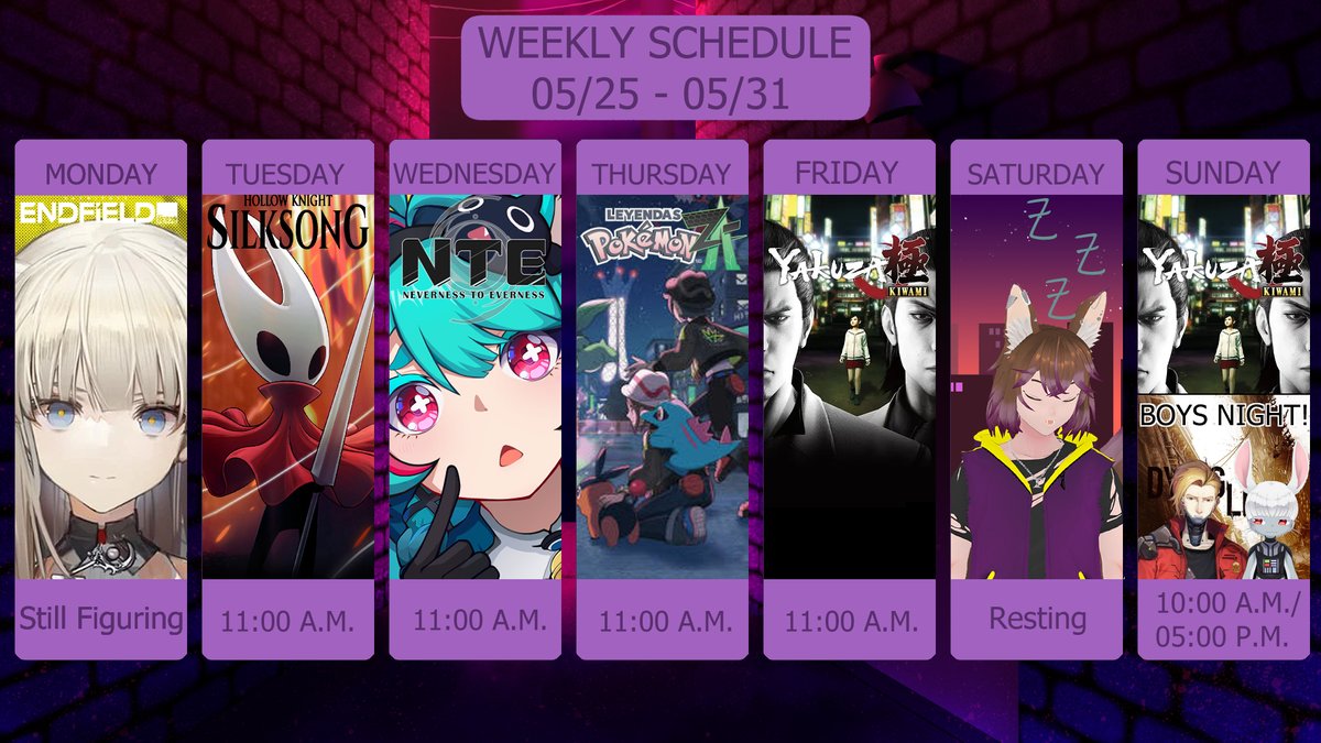 TailonVT's tweet photo. [Schedule 05/25 - 05/31]

Here is my weekly schedule! Yesterday my internet died for the whole day and I can't confirm endfield time for today because I am waiting for the tech support to arrive! The time is on PST as always! https://t.co/ltFKSwGLdi
