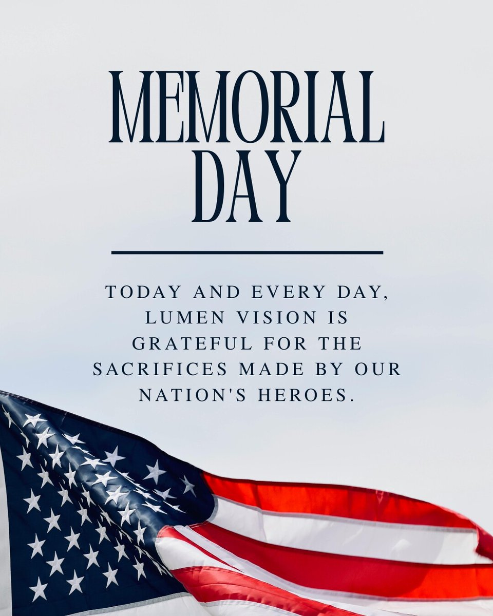 lumenvision's tweet photo. Happy Memorial Day! Our office is closed today, May 25th. https://t.co/CqBPaKvbcE