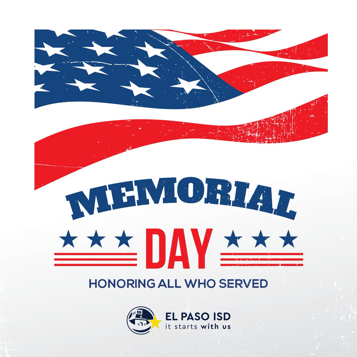 ELPASO_ISD's tweet photo. El Paso ISD honors and remembers the brave individuals who made the ultimate sacrifice in service to our country this Memorial Day. 🇺🇸

#ItStartsWithUs #ElPasoISD #EPISD #MemorialDay https://t.co/KP0oXpkjHk