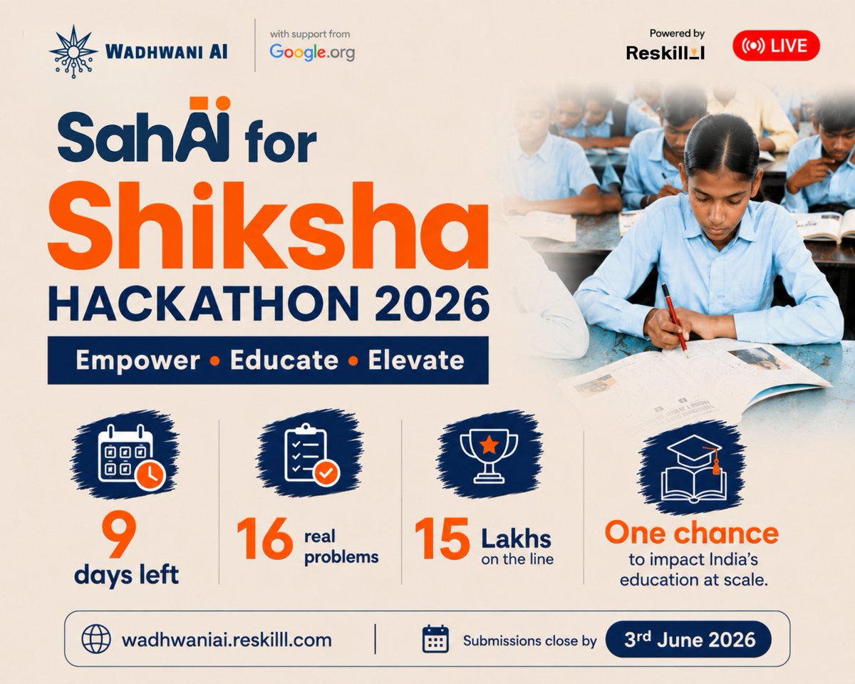 Reskilll's tweet photo. 9 days left. 16 real problems. 2 phases. ₹15 Lakhs on the line. And ONE chance to impact India's education at scale.

The SahAI for Shiksha Hackathon 2026 by @WadhwaniAI, with support from https://t.co/rqQ1wL30x1 powered by Reskilll is your chance to build AI solutions that actually matter for India's education system.

Pick a problem. Build a solution. Create real impact.
Submissions close 3rd June 2026.

🔗 https://t.co/ZZ1HMRAMIP