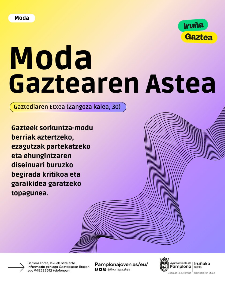 IrunaGaztea's tweet photo. ✴️ MODA GAZTEAREN ASTEA
Esperimentazio materialean, artisau-sorkuntzan eta moda iraunkorrean oinarritutako tailerrak eta erakusketak.

📍 Gaztediaren Etxea
🎟️ Sarrera librea

#IruñaGaztea https://t.co/YTIkgejBo8