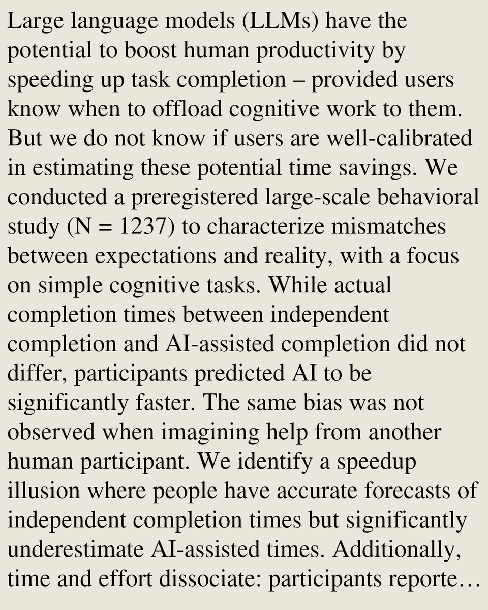 WGOV's tweet photo. Cognitive offloading and the speedup illusion in human-AI interaction

Sunny Yu, Myra Cheng, Ahmad Jabbar, Ilia Sucholutsky, Katherine M. Collins, Dan Jurafsky, Robert D. Hawkins
https://t.co/9pvuG5Kt2N [𝚌𝚜.𝙲𝚈 𝚌𝚜.𝙷𝙲] https://t.co/MP2VFqSqul