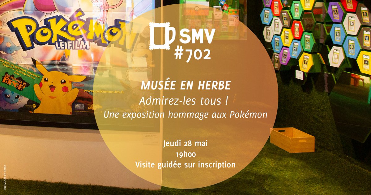legroupeSMV's tweet photo. [#SMV702] 📆 #Avosagendas !
⚠️ SMV sur inscription 📷
Ce 28/05, le SMV part à la chasse aux Pokémon au @museeenherbe, avec la visite guidée de l’expo “Admirez-les tous !” ! 🧢🎒
✍🏽 Inscriptions : https://t.co/b90l432xHx 
🔎+ d’infos : https://t.co/qpcYgRLWMz https://t.co/MxOnFSXLMW