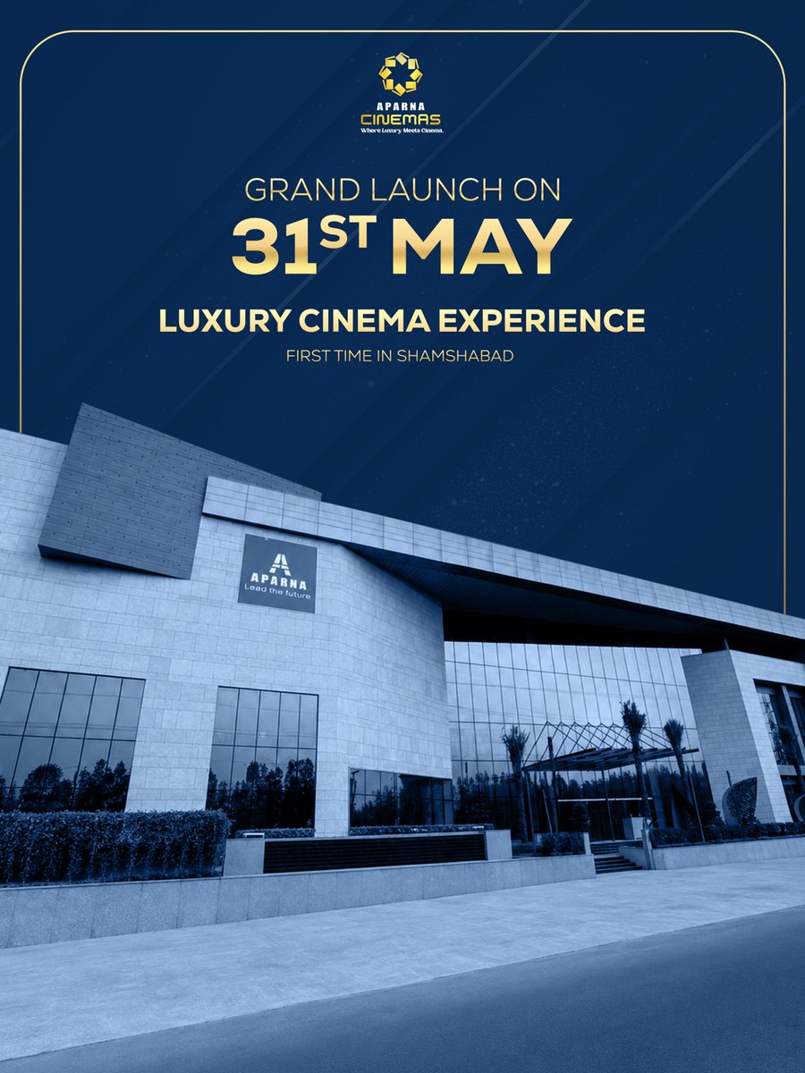 AparnaCinemas's tweet photo. The wait is almost over ✨🎬

A new era of luxury cinema begins in Shamshabad as Aparna Cinemas opens its doors on May 31st 🍿

Get ready for an elevated big screen experience like never before.

#AparnaCinemas #GrandLaunch #LuxuryCinema #Shamshabad #CinemaExperience #Hyderabad https://t.co/0ixtHTk8h1