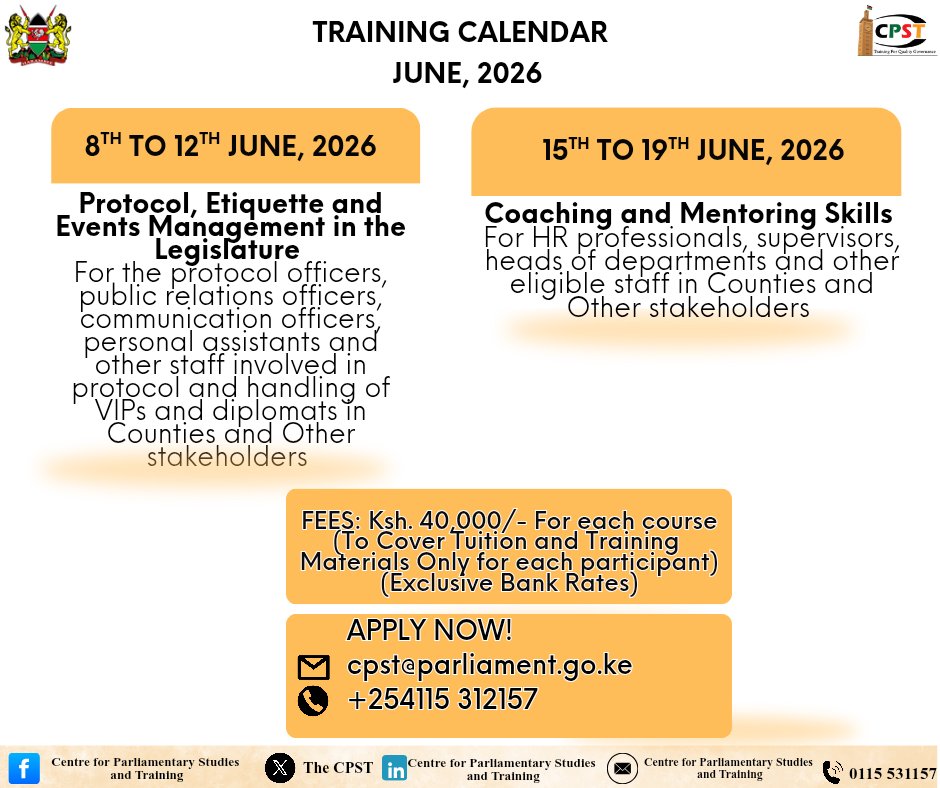 thecpst's tweet photo. Upcoming Courses- June, 2026

Protocol &amp; Events Management 
8th to 12th June 2026.

Coaching and Mentoring Skills
15th to 19th June 2026

Register: cpst@parliament.go.ke https://t.co/n6geIu6Rwo