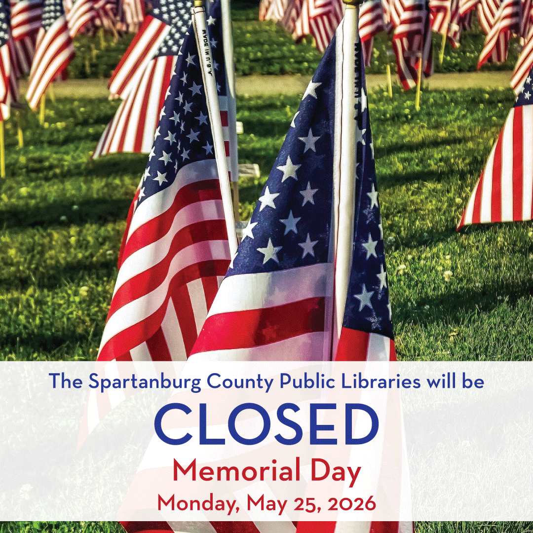 sptbglibraries's tweet photo. The Spartanburg County Public Libraries will be Closed for Memorial Day, Monday, May 25th.

To place holds or to view the SCPL Library catalog, downloads, and streaming please visit our website https://t.co/G6jhnbreXi

#SCPL #Memorialday https://t.co/PCIQ94R7Wu