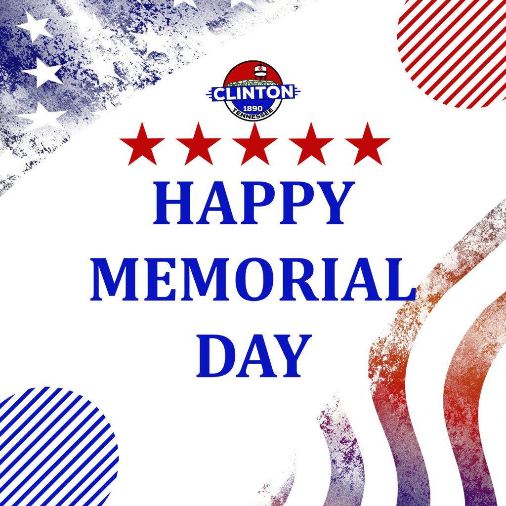 CityClinton's tweet photo. In observance of Memorial Day, all City of Clinton offices will be closed on May 25, 2026. https://t.co/peArEGtdpS