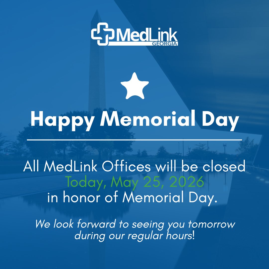 medlinkga's tweet photo. Happy Memorial Day! In honor of this special day, all MedLink offices will be closed today, May 25, 2026. We look forward to serving you during our regular hours tomorrow. Thank you for your understanding! #MemorialDay #MedLinkGeorgia https://t.co/mluA9eeCe8