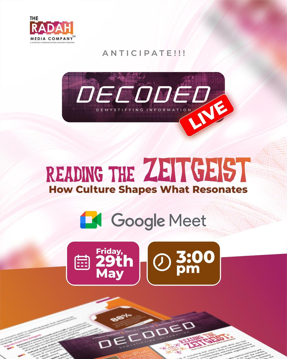 radahmedia's tweet photo. In communication, relevance consistently outweighs volume.
Join DECODED LIVE, Reading the Zeitgeist: How culture shapes what resonates.
Friday, 29 May 2026 | 3PM WAT
📍 Virtual
Link: https://t.co/8uC3TVsdKg
#DecodedLive #RadahMedia #CulturalIntelligence https://t.co/6OnLe9mdnS