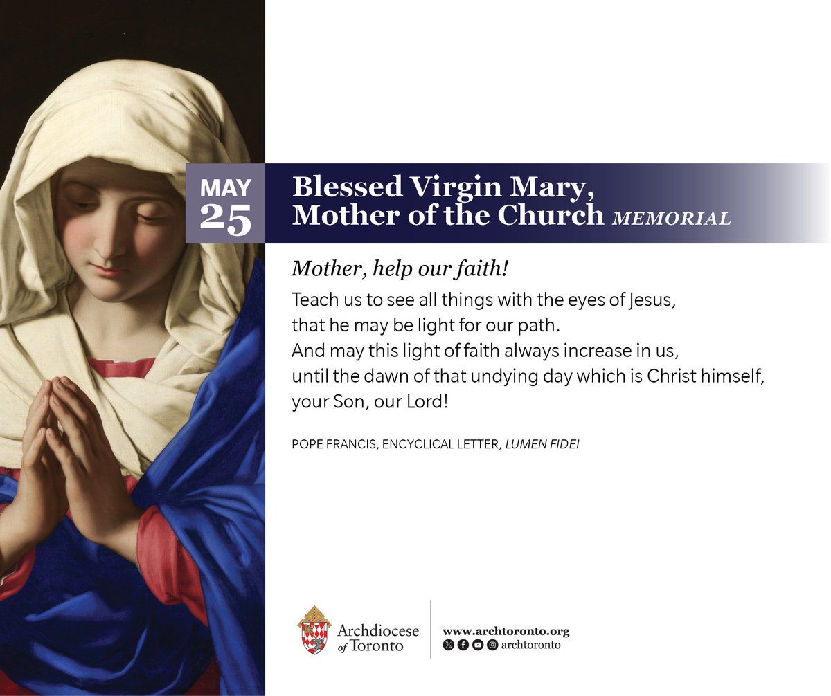 archtoronto's tweet photo. We celebrate the #memorial of the Blessed Virgin Mary, Mother of the Church, on the Monday following Pentecost Sunday. On this day, pray: Mother, help our faith! Teach us to see all things with the eyes of Jesus, that he may be light for our path. https://t.co/INZoVFrIjV https://t.co/IdeRxc9lwD