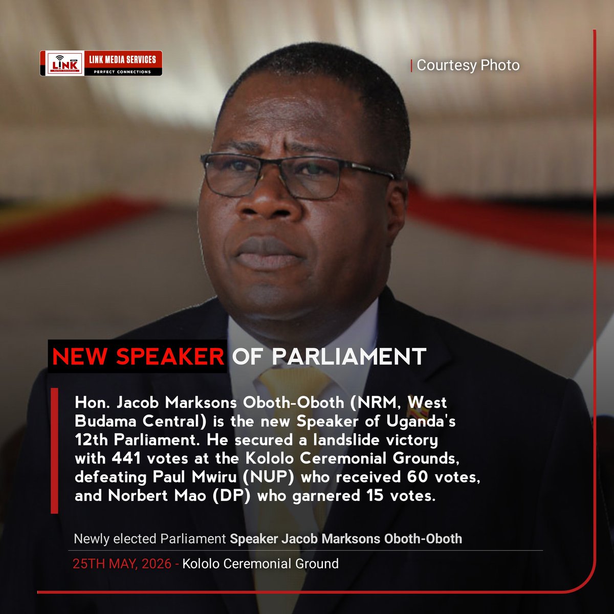 LinkMediaCom's tweet photo. Newly elected Parliament Speaker Jacob Marksons Oboth-Oboth.

Oboth-Oboth (NRM, West Budama Central) secured a landslide victory with 441 votes at the Kololo Ceremonial Grounds, defeating Paul Mwiru (NUP) who received 60 votes, and Norbert Mao (DP) who garnered 15 votes.

#Link https://t.co/RM0IUDOz5Z