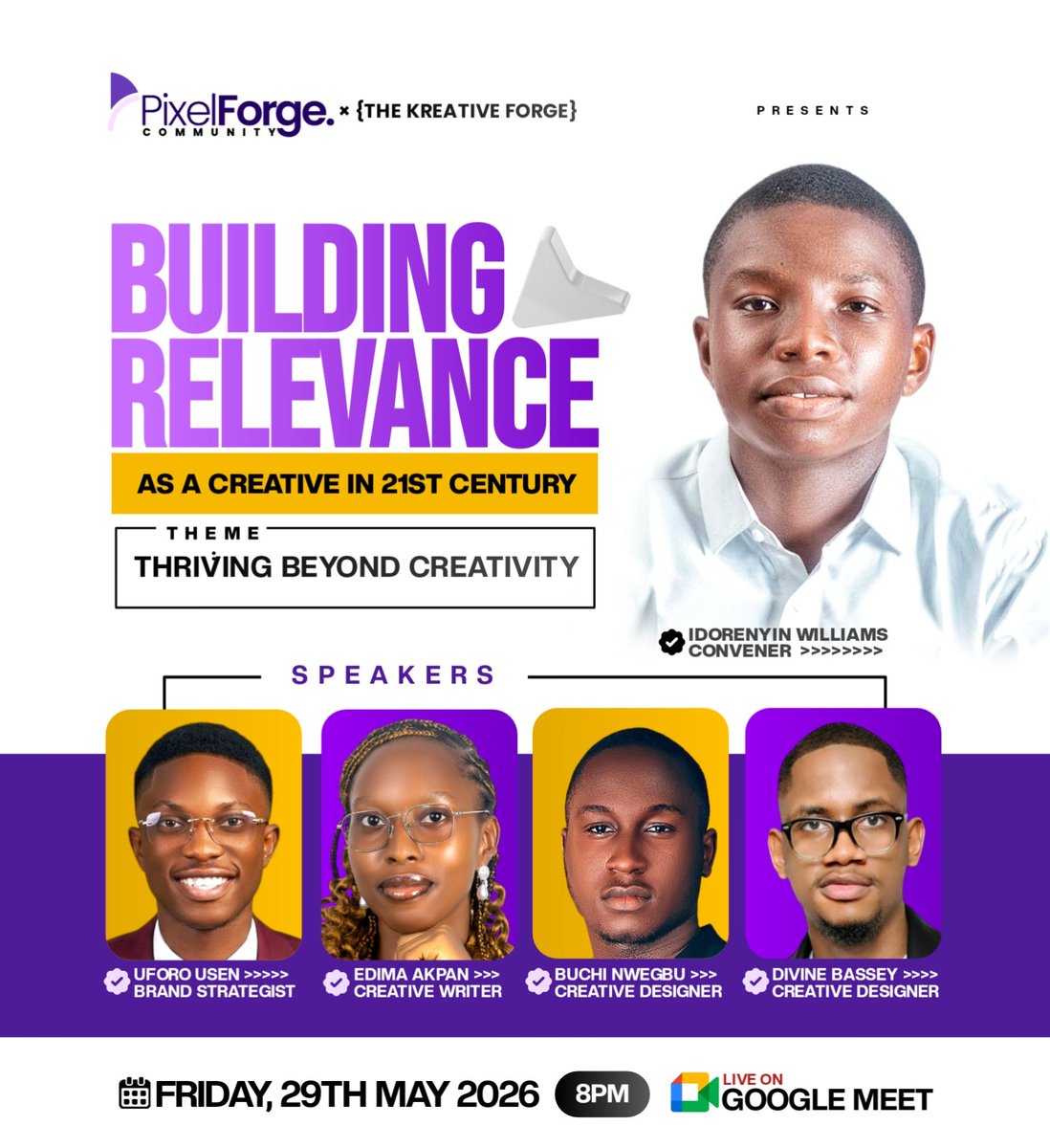 IamCoachProsper's tweet photo. Creativity alone is no longer enough.
In today’s world, relevance is everything.
PixelForge Community × The Kreative Forge presents:

BUILDING RELEVANCE AS A CREATIVE IN THE 21ST CENTURY
Theme: Thriving Beyond Creativity
📅 Friday, 29th May 2026
🕗 8PM
📍 Live on Google Meet https://t.co/f8TeAe4XiM