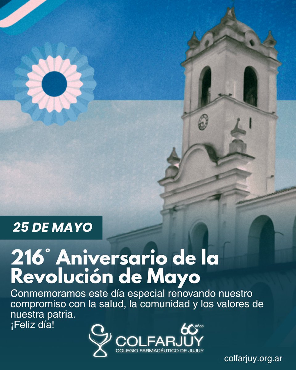 Infocolfarjuy's tweet photo. 🇦🇷 En este 25 de Mayo, desde el Colfarjuy honramos el espíritu de nuestra historia.
¡Feliz Día de la Patria! 💙🤍 https://t.co/SIxDGfJycm