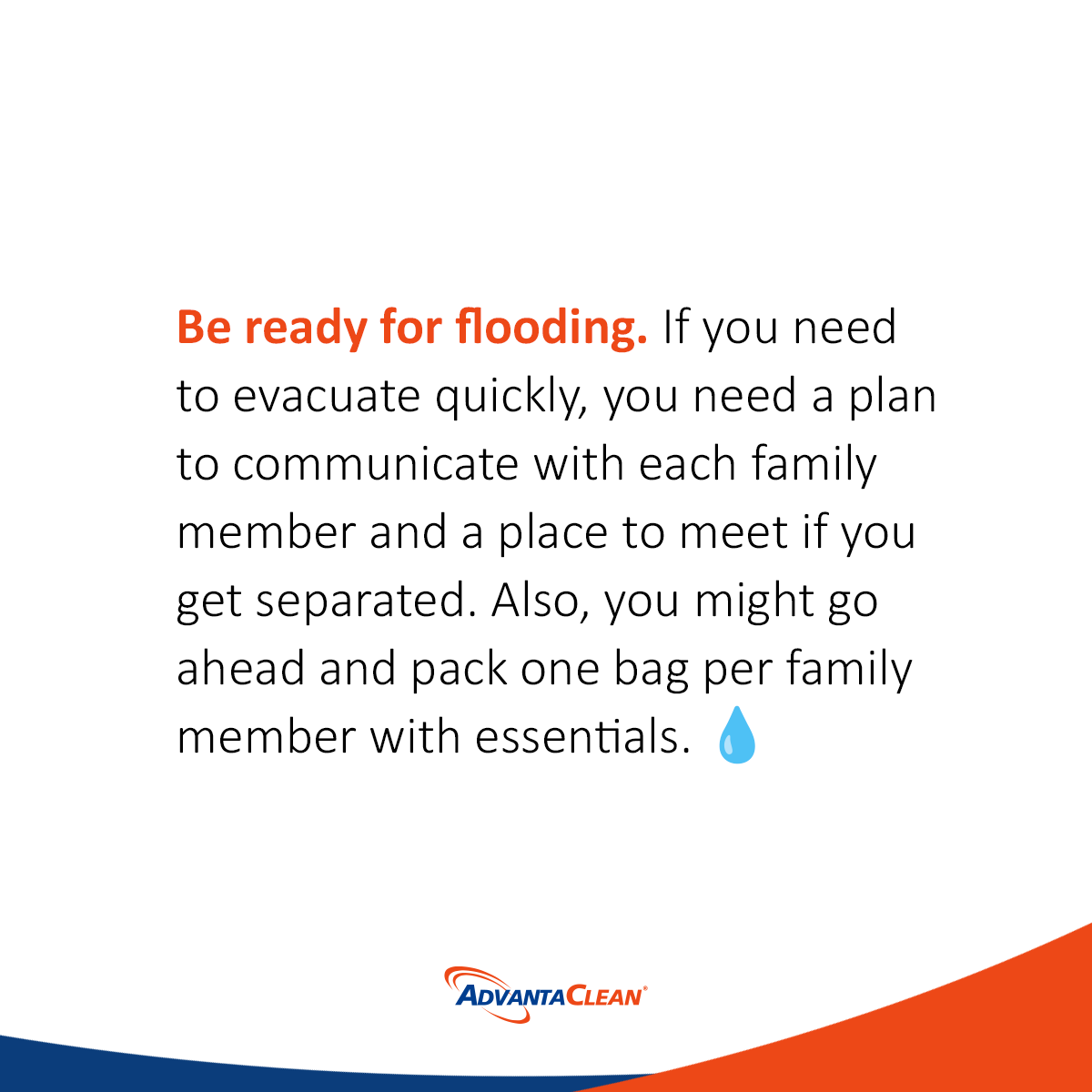 AdvantaCleanGA's tweet photo. Flood preparedness starts before the storm. Have a family plan, a meetup spot, and bags of essentials packed before you ever need them. #moldremediation #waterdamage #stormdamage #atlanta #norcross https://t.co/CAiAMsH9ec