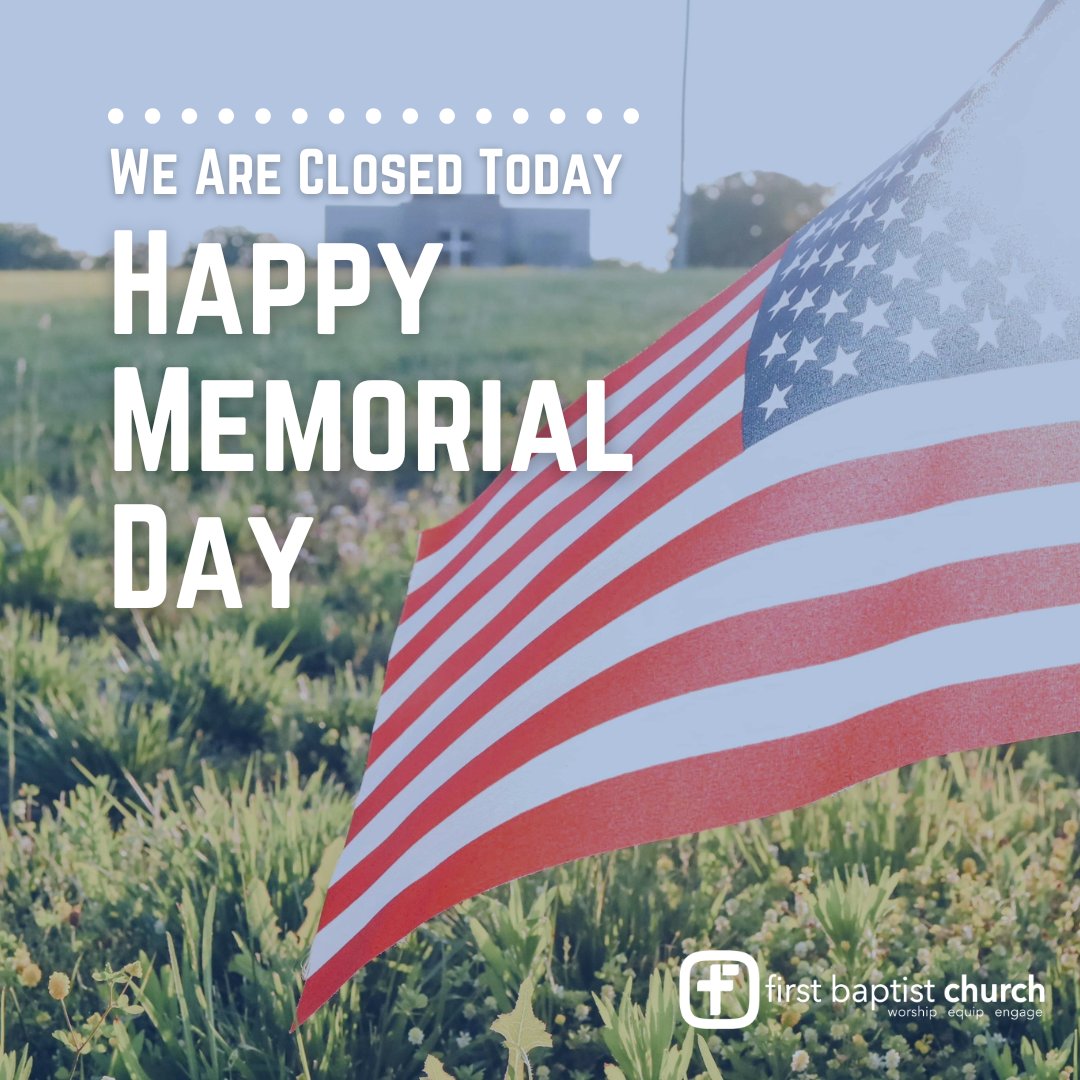 FirstJoplin's tweet photo. We are closed for Memorial Day (Monday, May 25). 🇺🇸

As we remember those who gave their lives in service to our country, we pray you have a safe and meaningful holiday with family and friends. https://t.co/PNMWvNyWWh