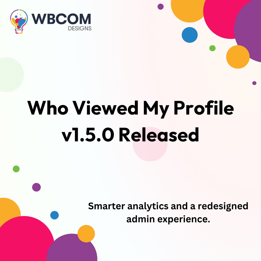 wbcomdesigns's tweet photo. Who Viewed My Profile for BuddyPress v1.5.0 released.
New Polar Area charts
Redesigned admin UI
Live analytics dashboard
Better performance & security
Improved profile tracking controls
https://t.co/gK07UTPILg
https://t.co/vxJxKaTUOF
#WordPress #BuddyPress #ProfileViews #PluginUpdate #WbcomDesigns