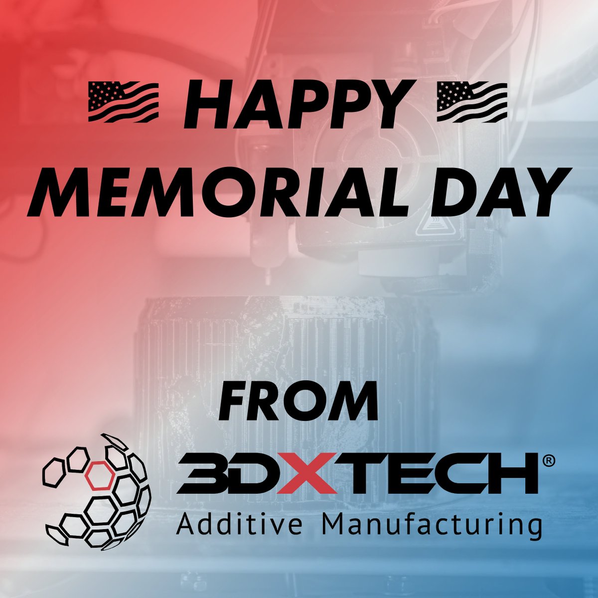 3dxtech's tweet photo. Happy Memorial Day from all of us at 3DXTECH.

Today, we pause to remember and honor the men and women who made the ultimate sacrifice in service to our country. We hope you have a safe and relaxing holiday with friends and family.

Our team will be out of office today, but we’ll be back to fulfilling orders first thing tomorrow.