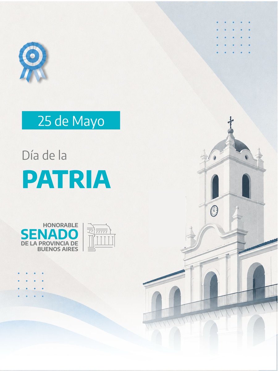 Senado_BA's tweet photo. 25 de Mayo | Día de la Revolución de Mayo

¡VIVA LA PATRIA!

Se conmemora la formación del Primer Gobierno Patrio en 1810, que impulsó el fin del Virreinato español. https://t.co/Q9ZrDEScqL
