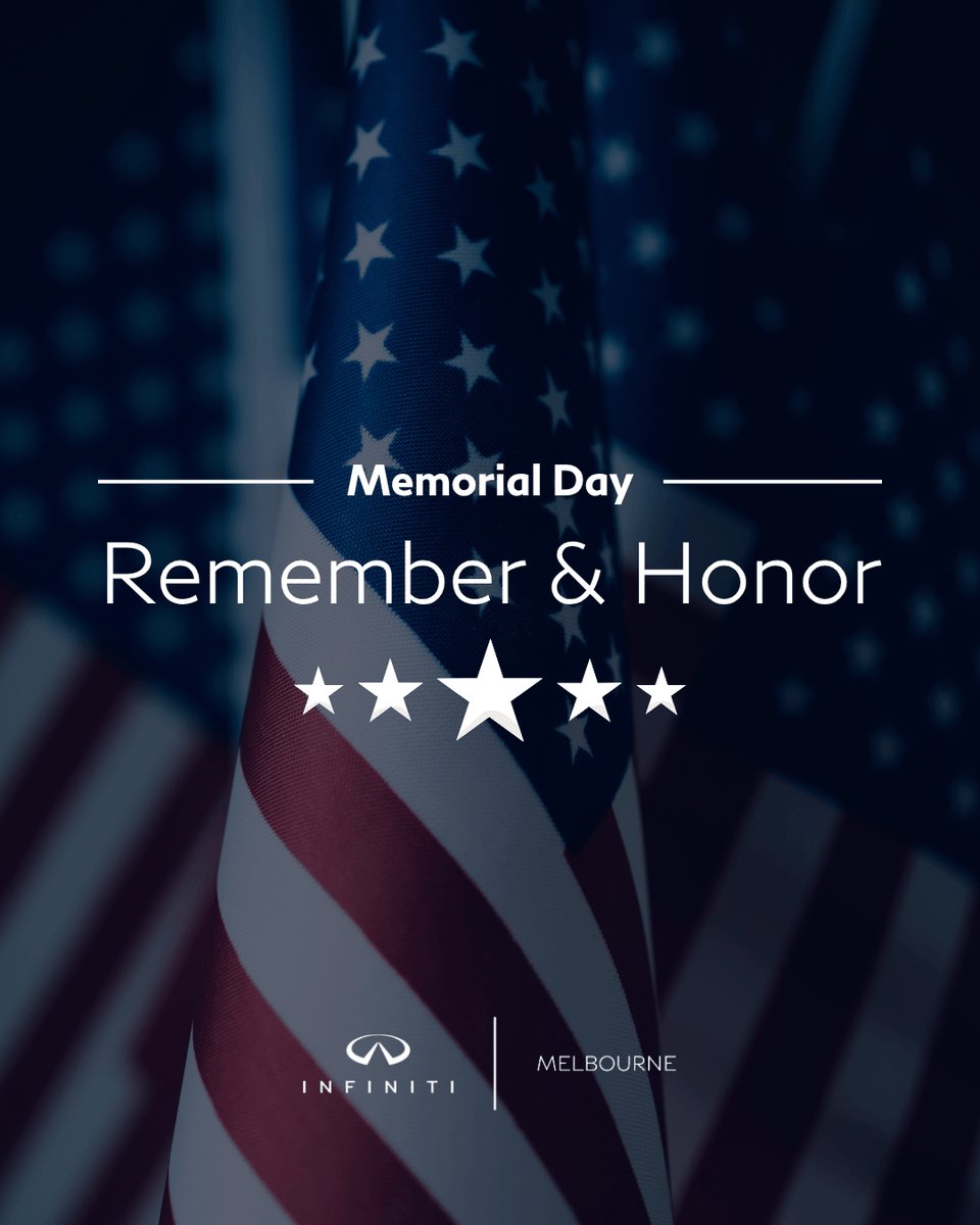 InfinitiofMelb2's tweet photo. This Memorial Day, INFINITI of Melbourne honors and remembers the brave men and women who made the ultimate sacrifice for our country. 

Wishing you a safe and meaningful holiday weekend filled with reflection and time with family.

#INFINITIOfMelbourne #INFINITI #MemorialDay https://t.co/h3JgKmniug