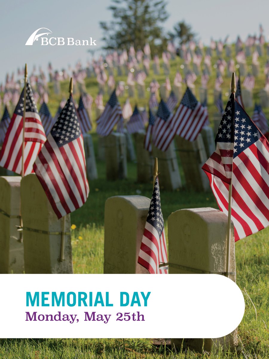 BCB_Bank's tweet photo. In observance of Memorial Day, we honor and remember the heroes who made the ultimate sacrifice. Thank you to those who served and continue to serve. 🇺🇸 https://t.co/gYpFFqPzuV