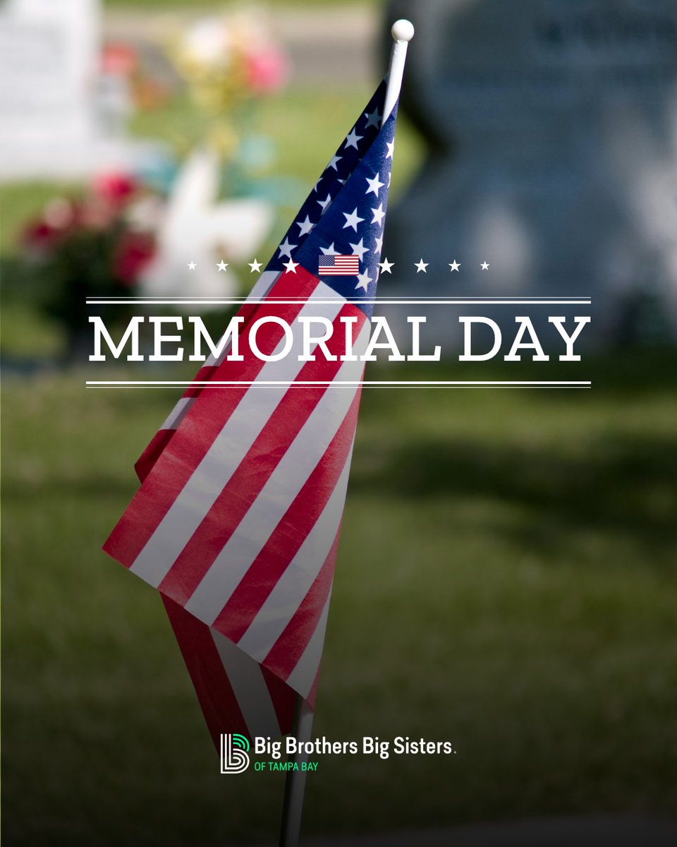 BBBS_TampaBay's tweet photo. This Memorial Day, we honor the brave men and women who made the ultimate sacrifice for our country. Their legacy lives on in our communities. 💚 Grateful for all who serve and their families. #MemorialDay #HonorAndRemember https://t.co/mJbSViA5xL