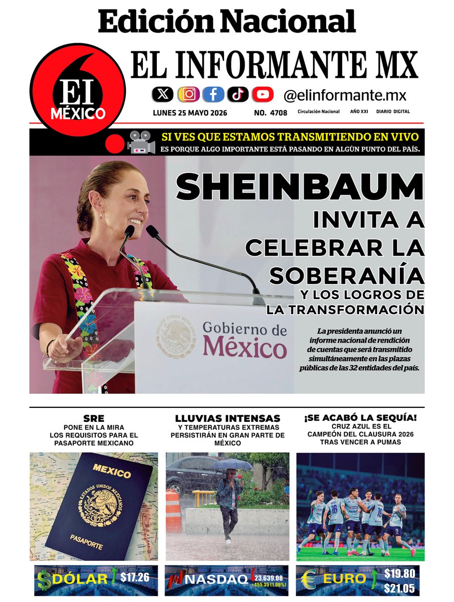 ElInformanteMX's tweet photo. #Portadas de nuestras #Ediciones #Nacional y #EstadoDeMéxico. Lunes 25 de Mayo del 2026.
Nuestra #EdiciónDigital aquí ↓
https://t.co/oCGdaVvKYU https://t.co/HBw9V6MITG